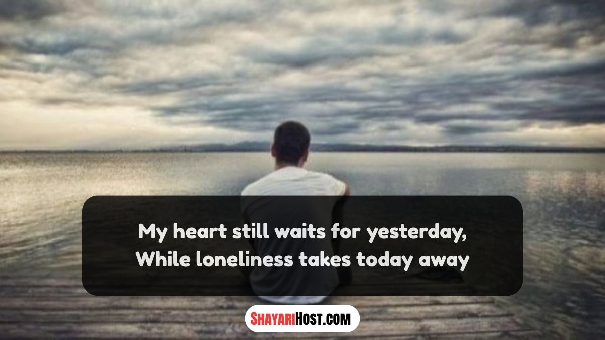 2 Line Broken Heart Alone Sad Shayari in English