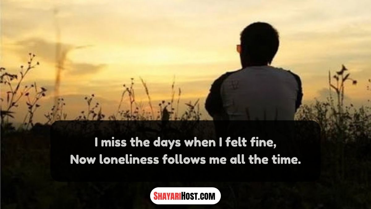 Emotional Feeling Alone Sad Shayari in English