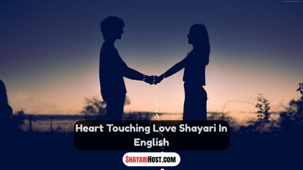 Heart Touching Love Shayari In English, Urdu & Hindi